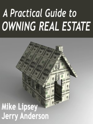 cover image of A Practical Guide to Owning Real Estate